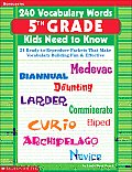 240 Vocabulary Words 5th Grade Kids Need to Know 24 Ready To Reproduce Packets That Make Vocabulary Building Fun & Effective