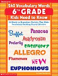 240 Vocabulary Words 6th Grade Kids Need to Know