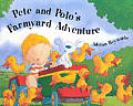 Pete & Polos Farmyard Adventure