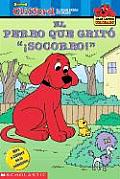 Clifford El Perro Que Grito Socorro The Dog Who Cried Woof Clifford El Perro Que Gr