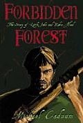 Forbidden Forest The Story of Little John & Robin Hood