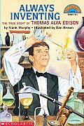 Always Inventing The True Story of Thomas Alva Edison