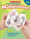Fun-Flap Facts: Multiplication: 22 Motivating Manipulatives That Help Kids Learn the Times Table