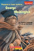 George Washington Primeras Biografias Scholastic