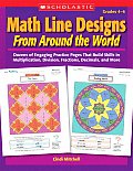 Math Line Designs from Around the World Grades 4 6 Dozens of Engaging Practice Pages That Build Skills in Multiplication Division Fractions Deci