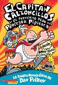 Capit?n Calzoncillos Y El Perverso Plan del Profesor Pipicaca (Captain Underpants #4): Volume 4