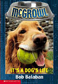 Mcgrowl 02 Its A Dogs Life