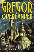Underland Chronicles 01 Gregor the Overlander