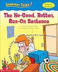No Good Rotten Run On Sentence