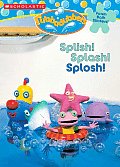 Splish! Splash! Splosh! with Other (Rubbadubbers)