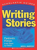 Scholastic Guides Writing Stories Fantastic Fiction From