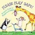 Please Play Safe Penguins Guide to Playground Safety