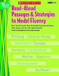 Read Aloud Passages & Strategies to Model Fluency Grades 1 2 More Than 20 Teacher Read Alouds with Discussion Questions Think Alouds & Tips That