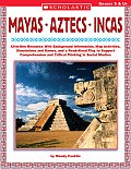 Mayas Aztecs Incas All In One Resource with Background Information Map Activities Simulations & Games & a Read Aloud Play to Suppo