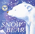 Snow Bear A Soft To Touch Animals Book