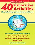 40 Elaboration Activities That Take Writing from Bland to Brilliant Grades 5 8