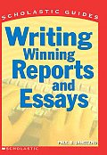 Scholastic Guide Writing Winning Reports & Essays