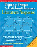 Writing to Prompts in the Trait Based Classroom Literature Response