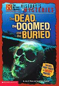 Historys Mysteries The Dead The Doomed T