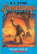 Goosebumps 15 You Cant Scare Me
