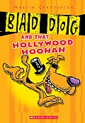 Bad Dog & That Hollywood Hoohah