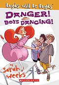 Boyds Will Be Boyds Danger Boys Dancing