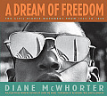 Dream of Freedom The Civil Rights Movement from 1954 to 1968
