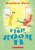 Fish In Room 11