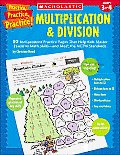 Practice, Practice, Practice! Multiplication & Division