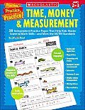 Practice Practice Practice Time Money & Measurement