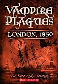 Vampire Plagues 01 London 1850