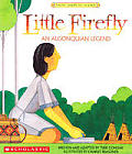 Little Firefly An Algonquian Legend