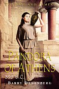 Life & Times Pandora Of Athens 399 Bc
