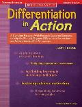 Differentiation in Action: A Complete Resource with Research-Supported Strategies to Help You Plan and Organize Differentiated Instruction and Ac