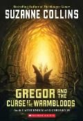 Underland Chronicles 03 Gregor & the Curse of the Warmbloods