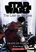 Last of the Jedi 04 Death On Naboo