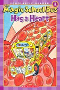 Magic School Bus Has A Heart Level 2 Scholastic Reader