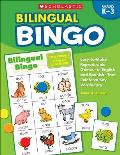 Bilingual Bingo: Easy-To-Make Reproducible Games-- In English and Spanish--That Reinforce Key Vocabulary