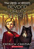 LAND OF ELYON 02 BEYOND THE VALLEY OF THORNS