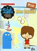 Fosters Home for Imaginary Friends Mac Daddy