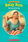Easy Reader Biographies: Betsy Ross: The Story of Our Flag