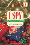 I Spy Santa Claus (Scholastic Reader, Level 1)