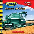 Tonka Driving Force Exact Action