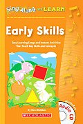 Early Skills: Easy Learning Songs and Instant Activities That Teach Key Skills and Concepts with CD (Audio) (Sing Along and Learn)