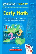 Early Math: Easy Learning Songs and Instant Activities That Teach Key Math Skills and Concepts with CD (Audio) (Sing Along and Learn)