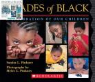Shades of Black A Celebration of Our Children