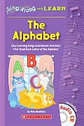 Alphabet Easy Learning Songs & Instant Activities That Teach Each Letter of the Alphabet With CD
