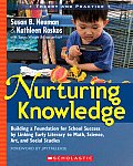 Nurturing Knowledge Building a Foundation for School Success by Linking Early Literacy to Math Science Art & Social Studies