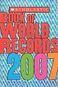 Scholastic Book Of World Records 2007