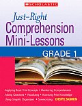 Just Right Comprehension Mini Lessons Grade 1
